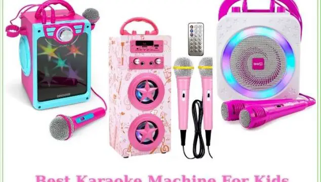Best Karaoke Machine For Kids