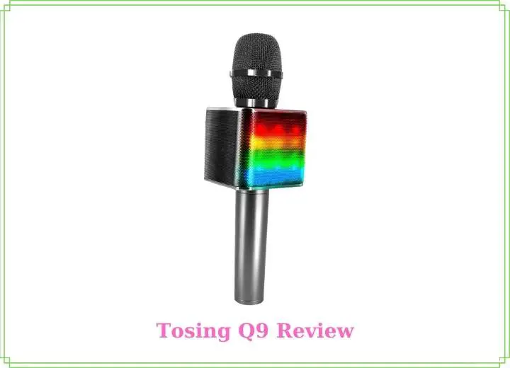 Tosing Q9 Review