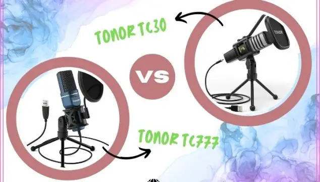 Tonor TC30 vs TC777 - Review and Comparison Tables