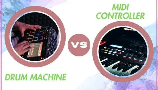Drum Machine vs. Midi Controller: Which One Is Better