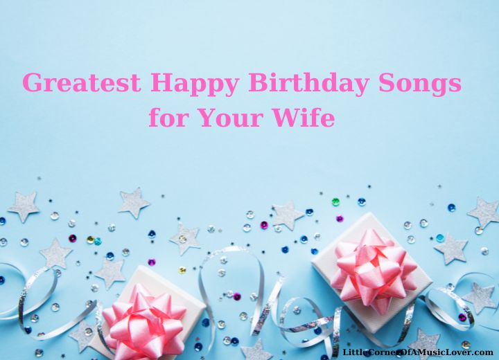 top-23-greatest-happy-birthday-songs-for-my-wife-youtube-ranked