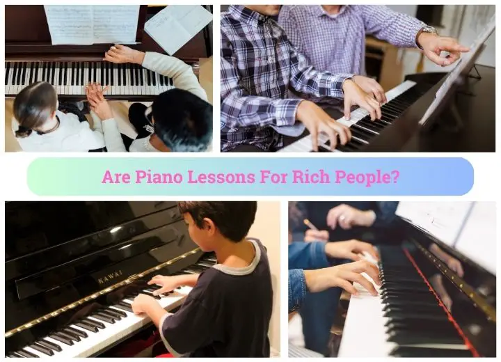 Are Piano Lessons For Rich People