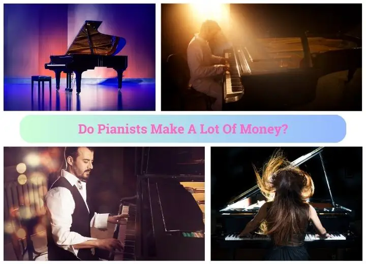 Do Pianists Make A Lot Of Money