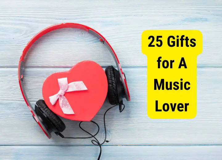 Gifts for A Music Lover