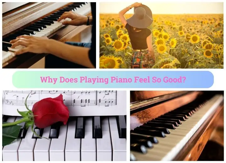 Why Does Playing Piano Feel So Good